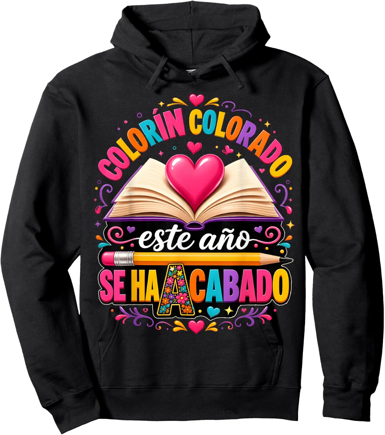 Colorin Colorado PNG, Este Año Se Ha Acabado Teacher Design Hoodie - Hoodie | Black