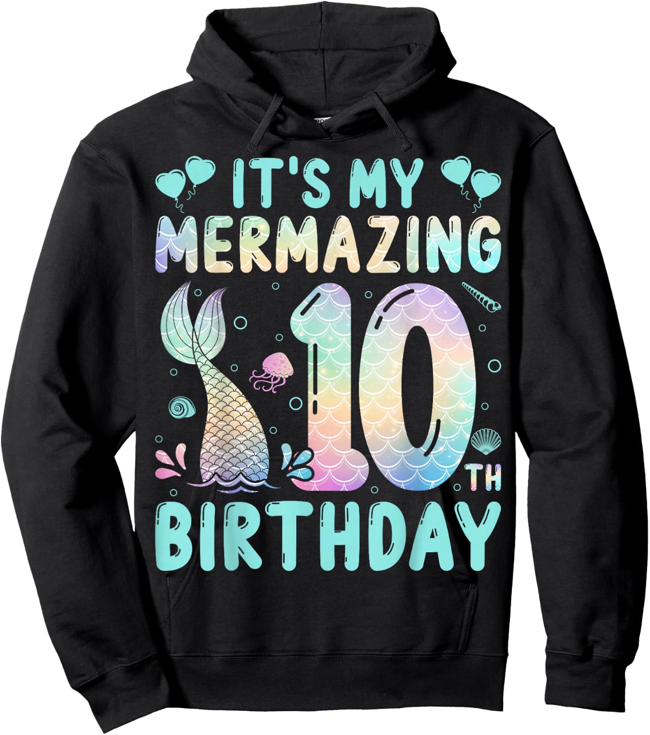 10 Years Old Mermaid Lover - It's My Mermazing 10th Birthday Hoodie - Hoodie | Black