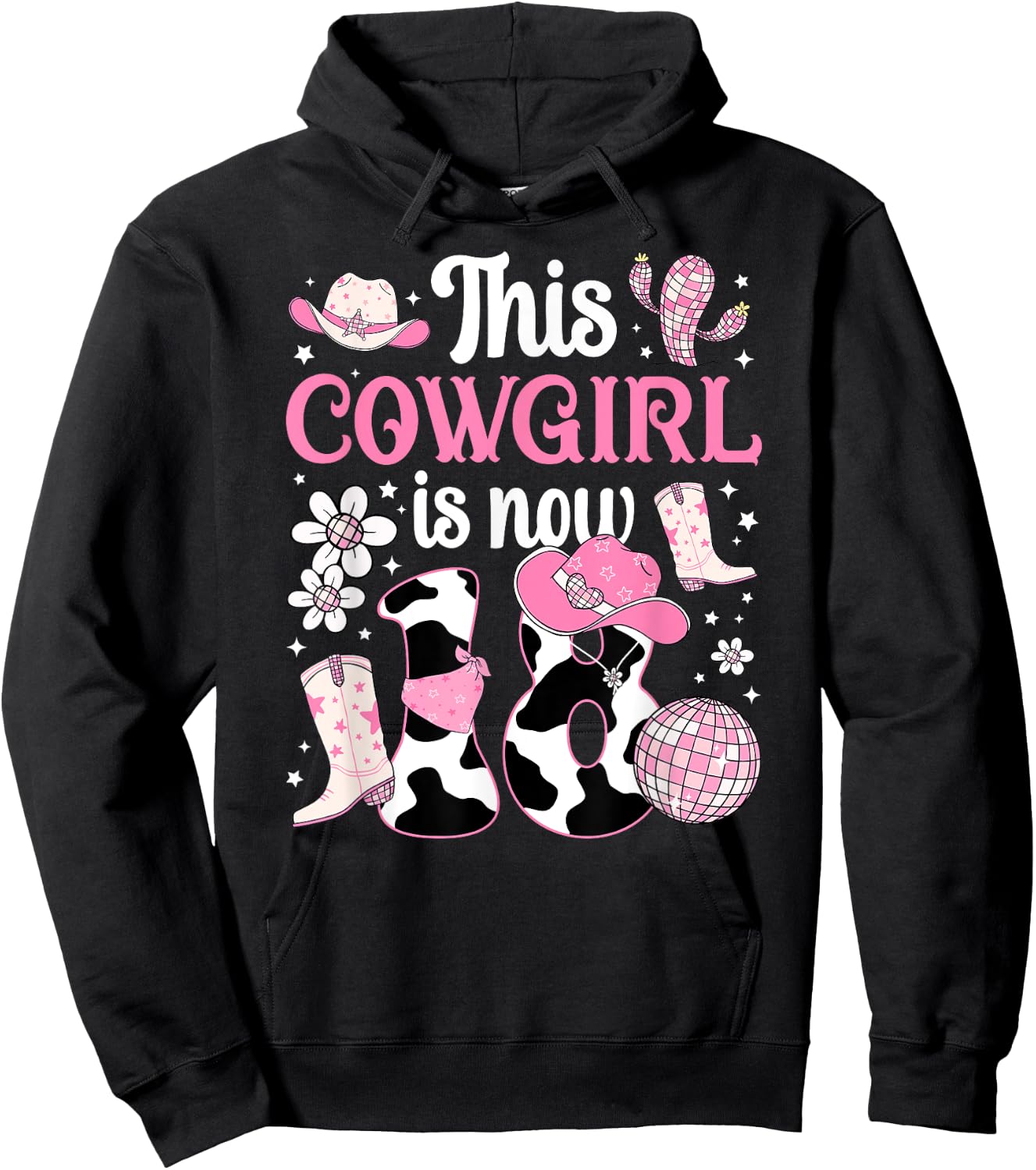 18th Birthday Cowgirl Eighteen Year Old Cow Girl Bday Party Hoodie - Hoodie | Black
