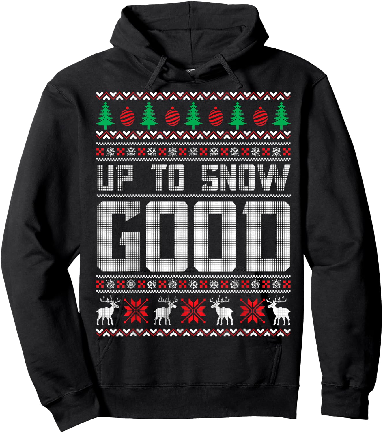 Up To Snow Good Ugly Christmas Funny Holiday Hoodie - Hoodie | Black