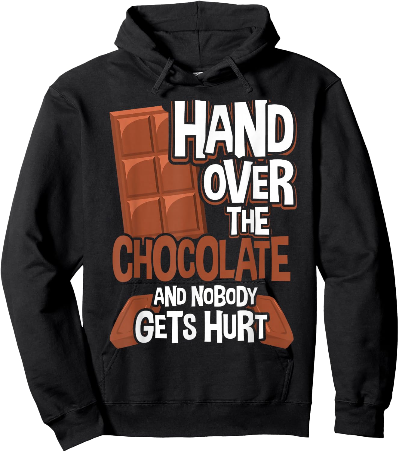Hand Over The Chocolate Nobody Gets Hurt Chocolate Hoodie - Hoodie | Black