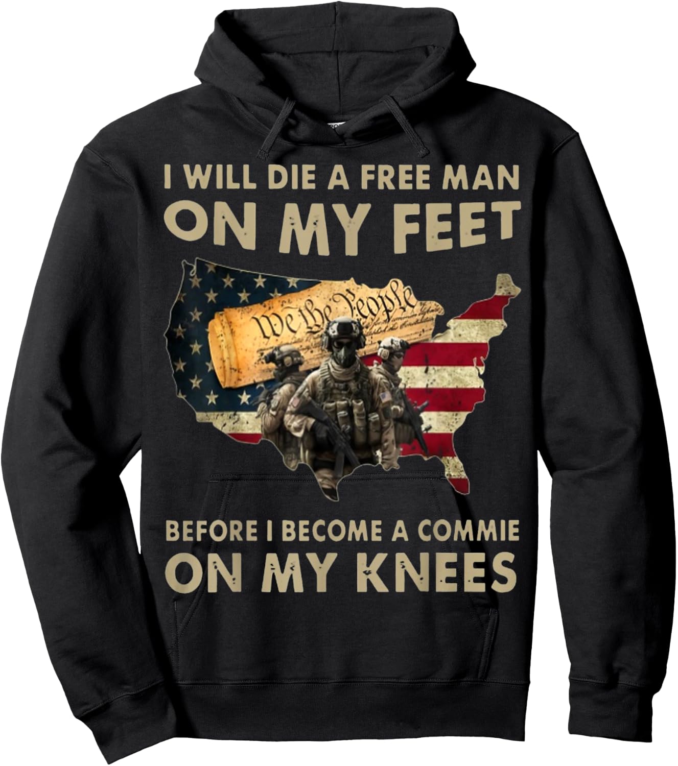 I Will Die A Free Man On My Feet Before I Become A Commie On Hoodie - Hoodie | Black