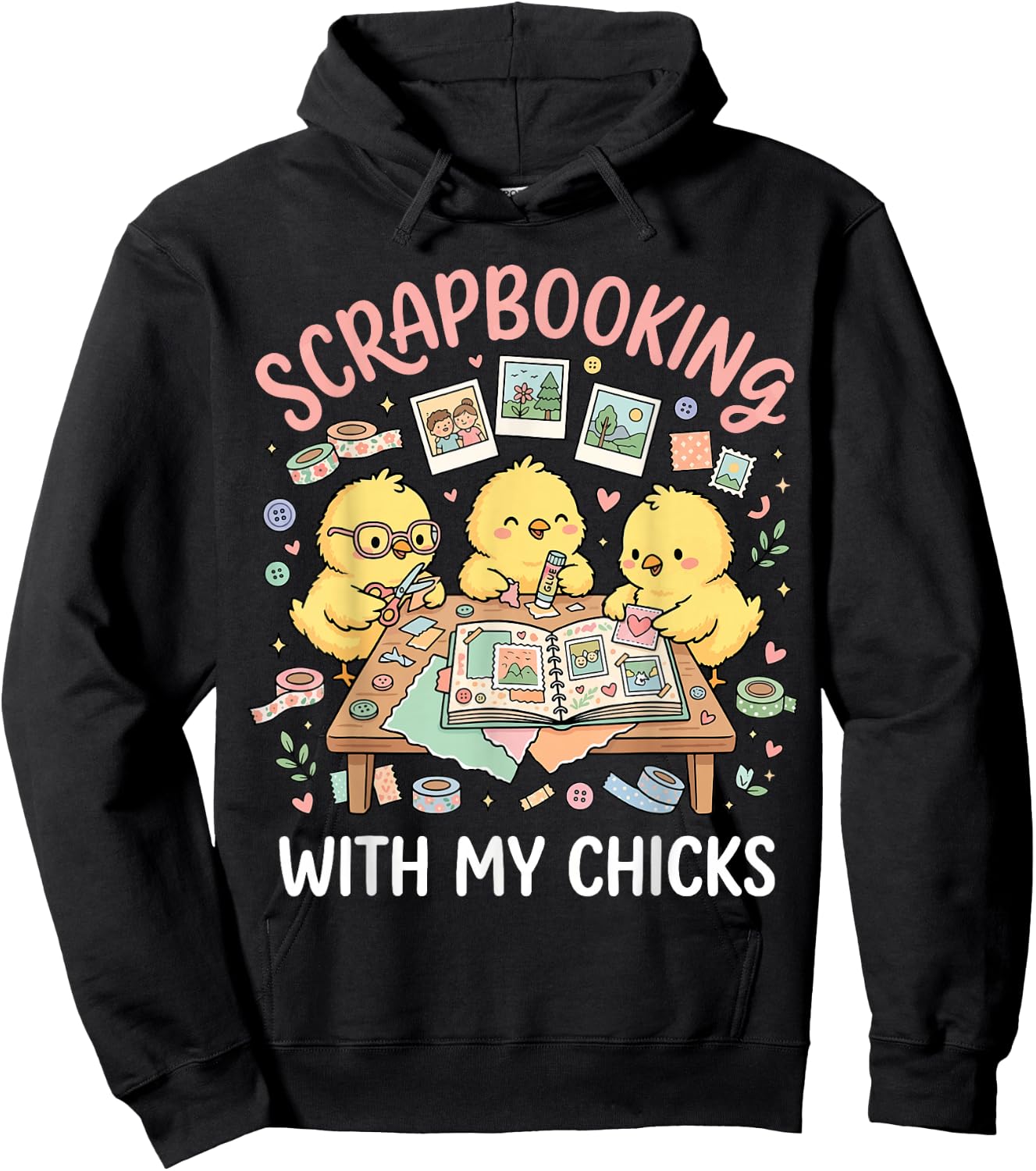 Scrapbooking with My Chicks Hoodie - Hoodie | Black