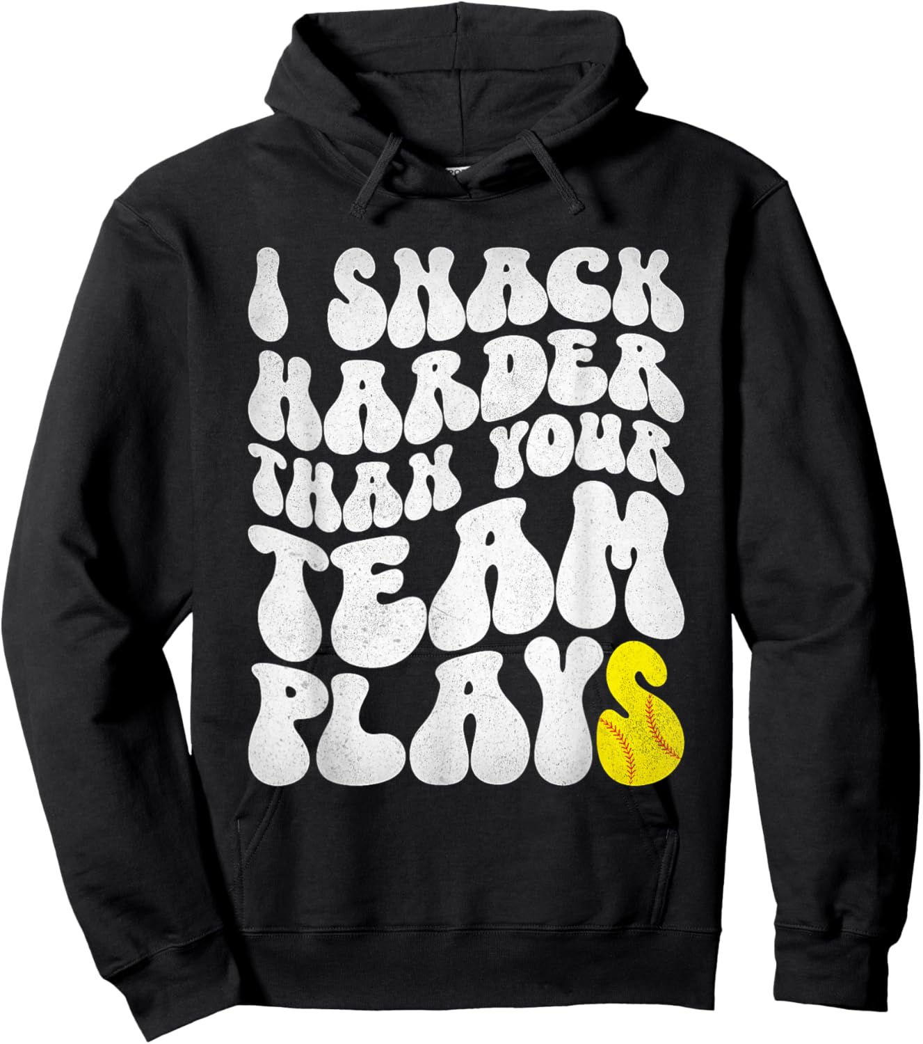 I Snack Harder Than Your Yeam Plays Baseball Funny Softball Hoodie - Hoodie | Black