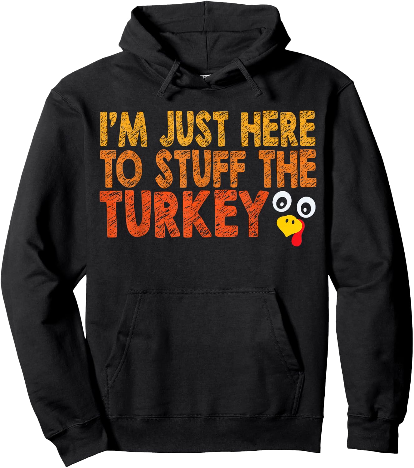 I'm Just Here to Stuff the Turkey Funny Couples Thanksgiving Hoodie - Hoodie | Black