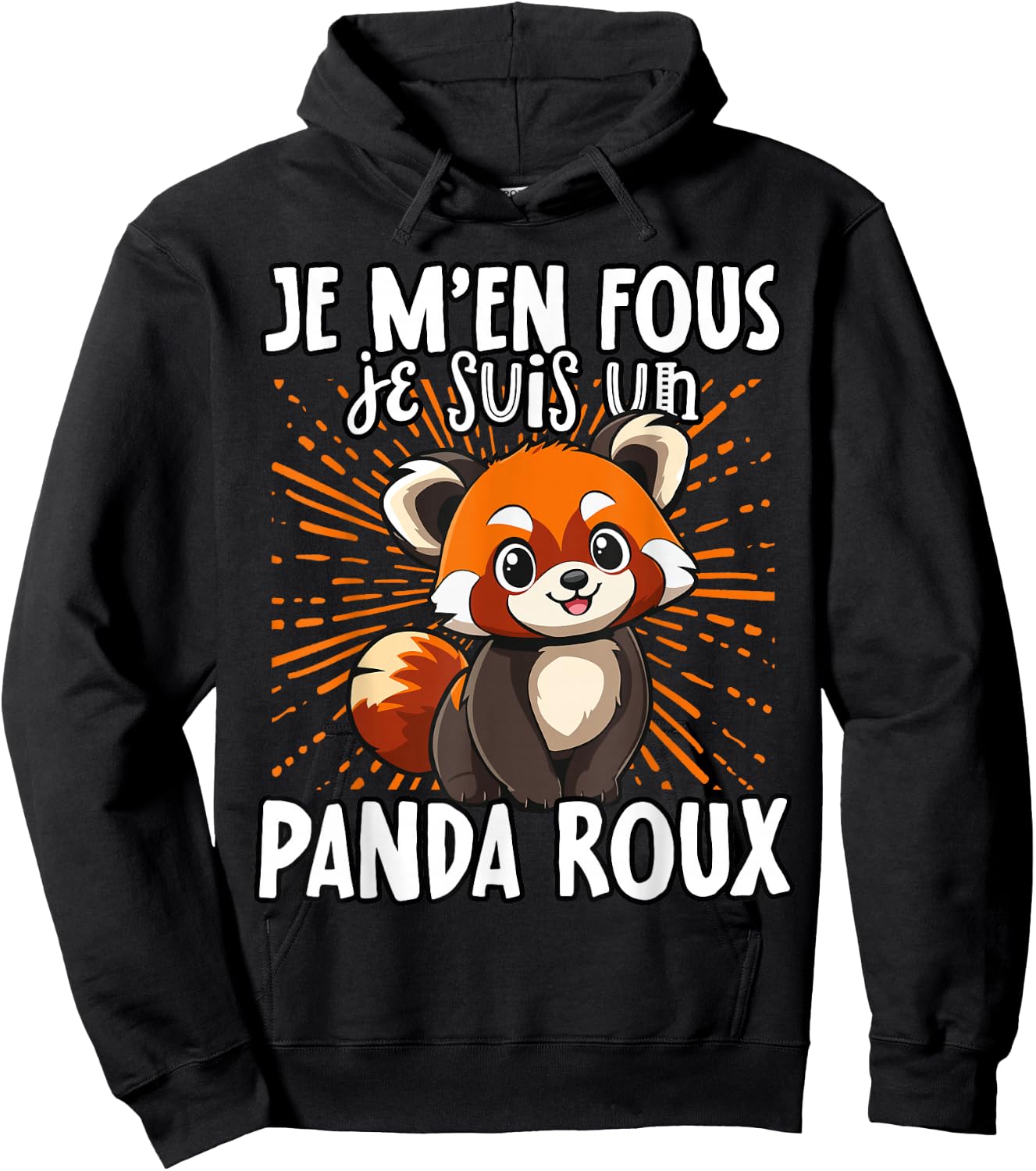 Je M'en Fous Je Suis Un Panda Roux - Cute Red Panda , Black, S Hoodie - Hoodie | Black