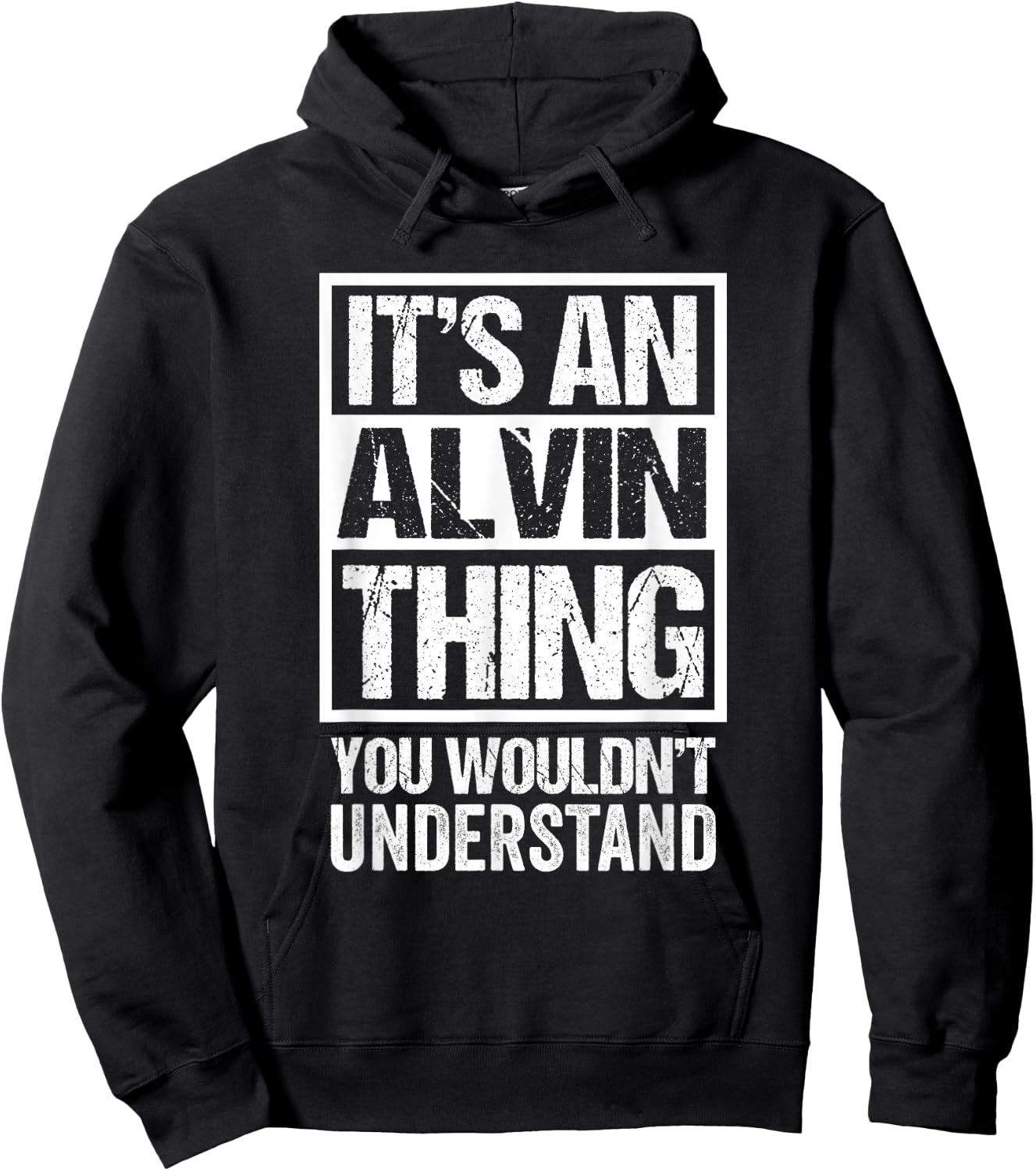 It's an Alvin Thing You Wouldn't Understand Hoodie - Hoodie | Black