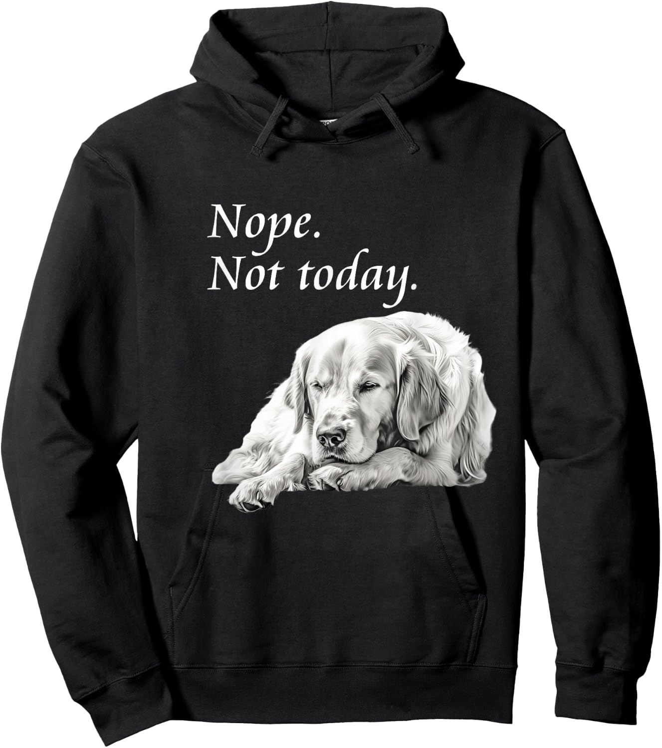 Adorable Golden Retriever Nope Not Today - Lazy Dog Hoodie - Hoodie | Black
