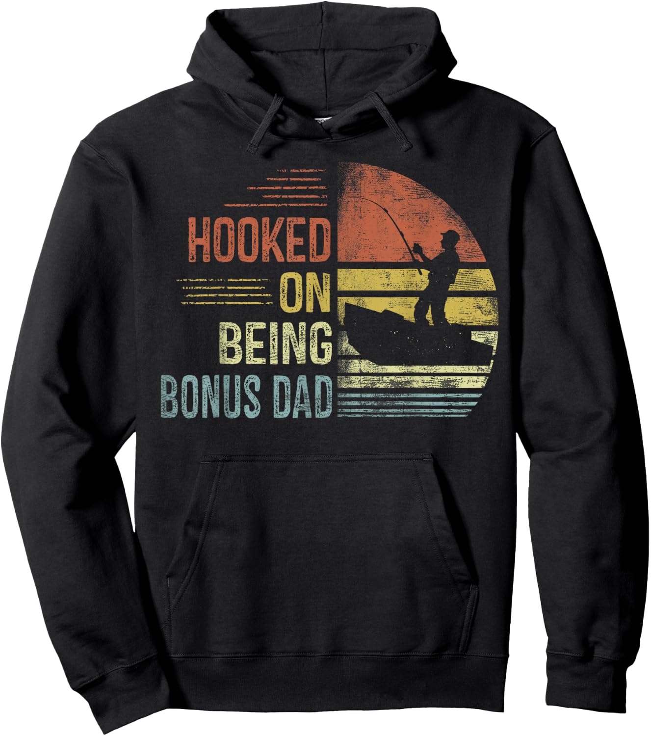 Hooked On Being Bonus Dad Fishing Gifts Dad Father's Day Hoodie - Hoodie | Black