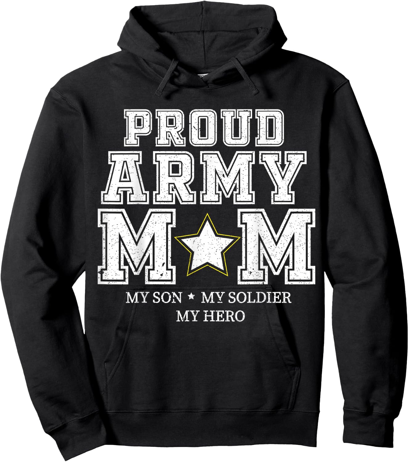 Proud Army Mom My Son, My Soldier, My Hero Veteran T Hoodie - Hoodie | Black