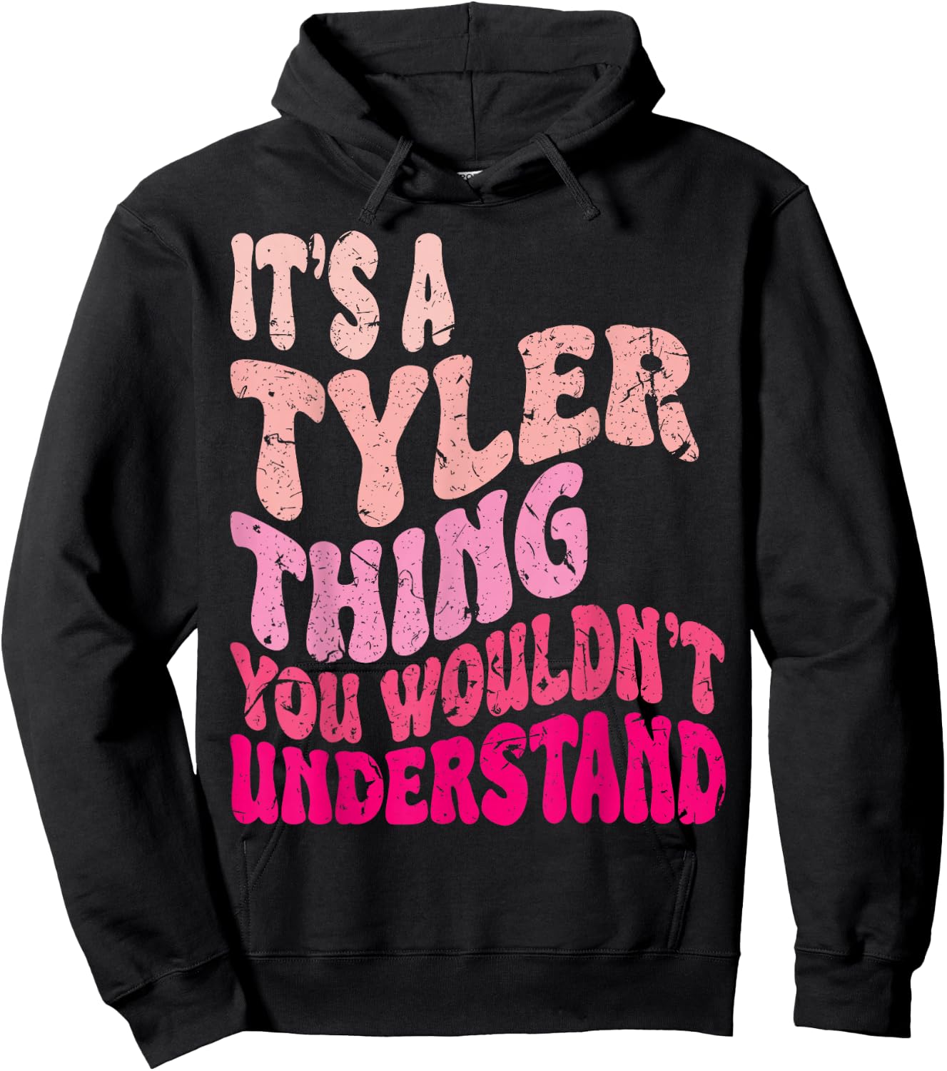 It's A Tyler Thing You Wouldn't Understand Groovy Girls Hoodie - Hoodie | Black