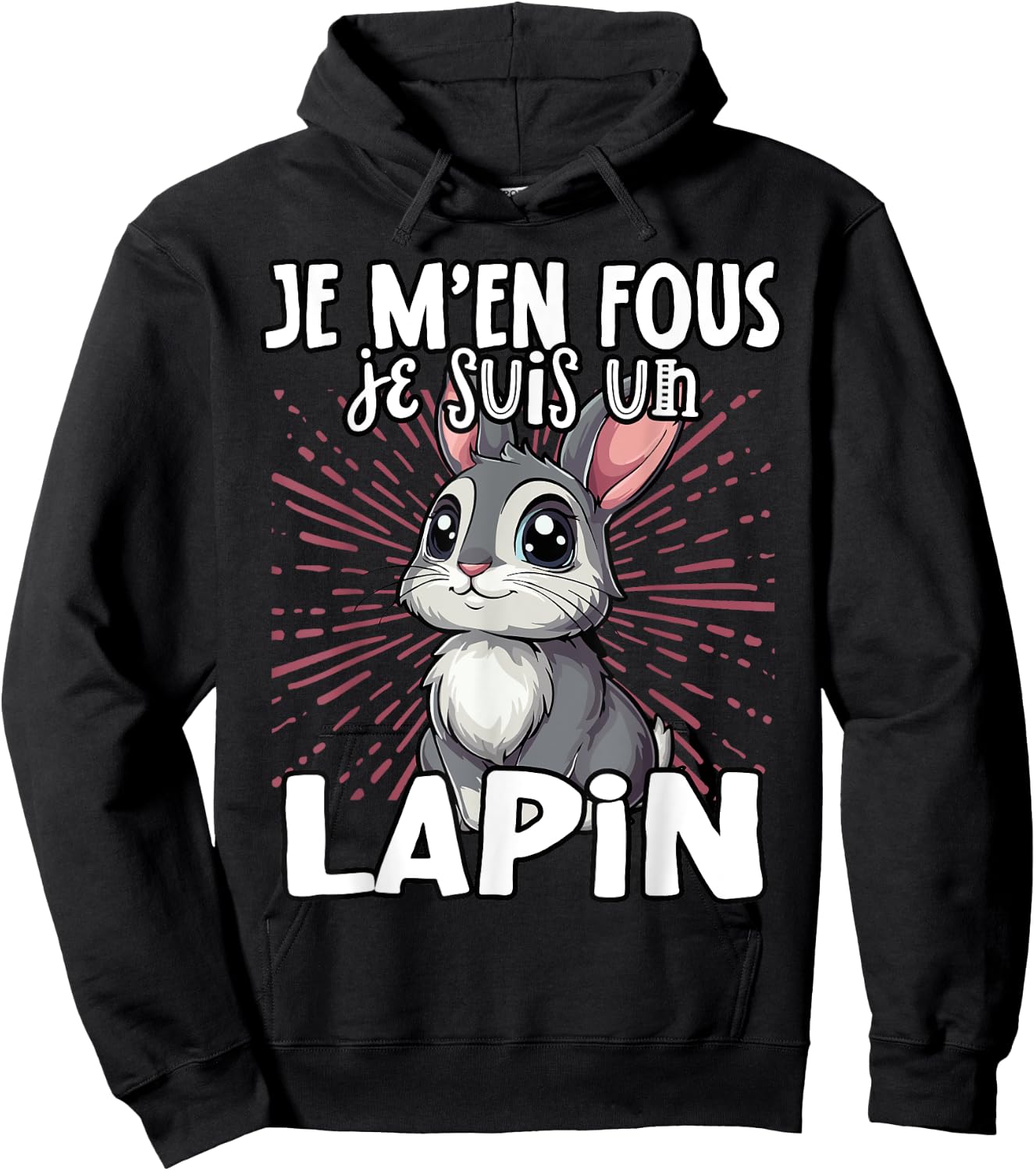 Je M'en Fous Je Suis Un Lapin Cute Rabbit , Black, S Hoodie - Hoodie | Black