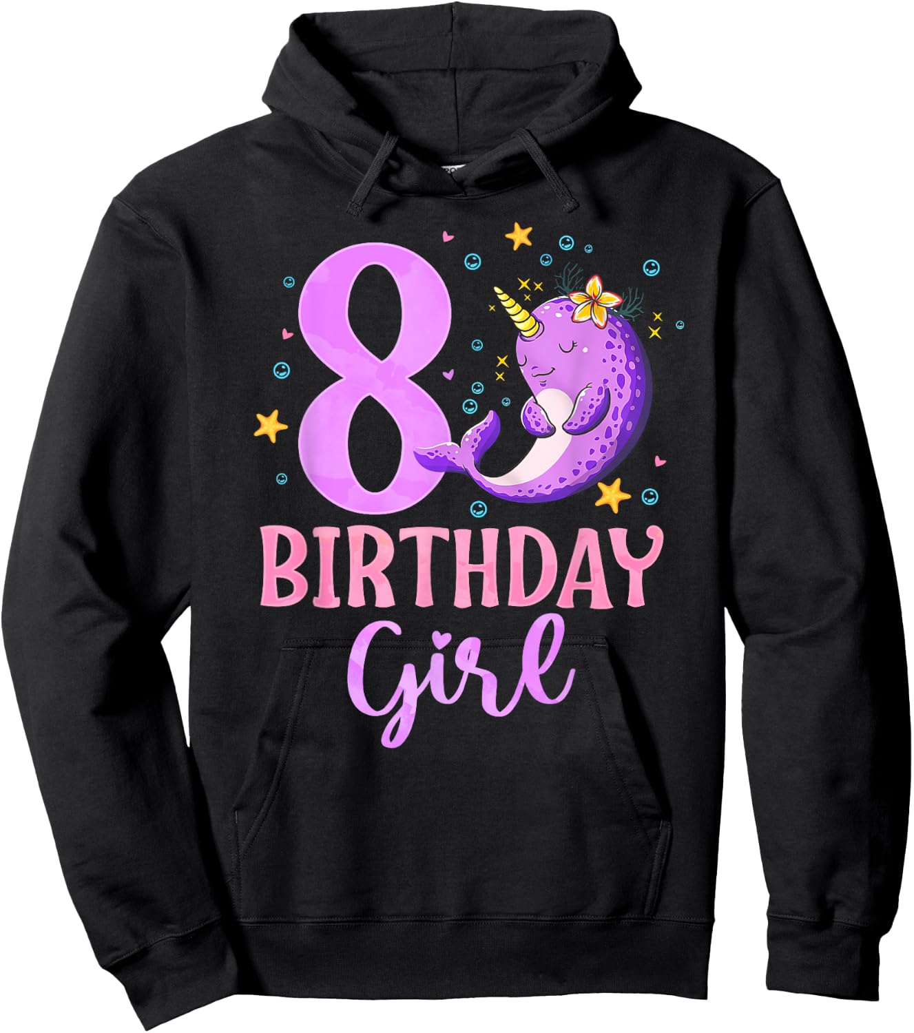 Narwhal Unicorn Of The Sea 8th Birthday Girl 8 Year Old Hoodie - Hoodie | Black