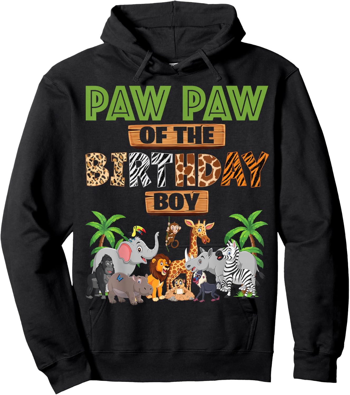 Wild Paw Paw Of The Birthday Boy Zoo Safari Jungle Animal Hoodie - Hoodie | Black