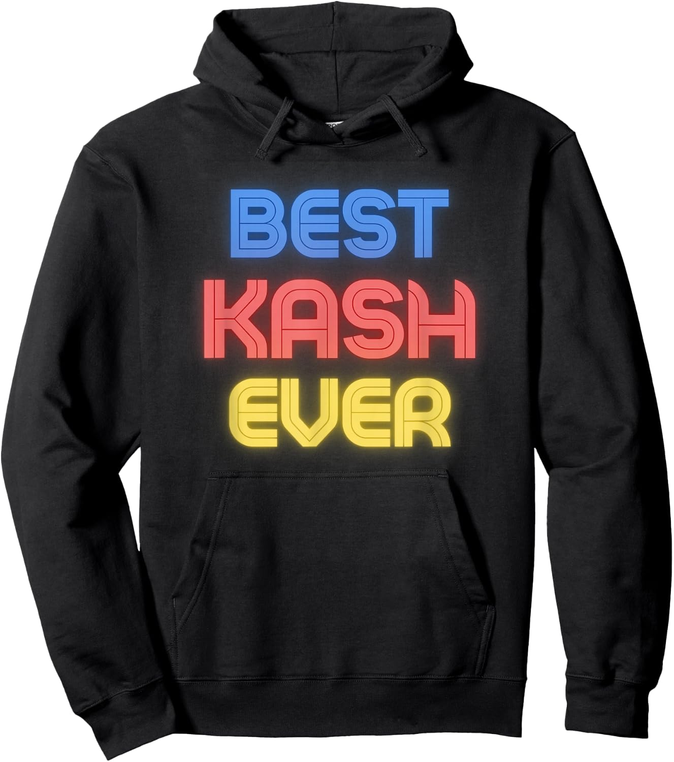 Best Kash Ever - Funny Kash Name Kash Hoodie - Hoodie | Black