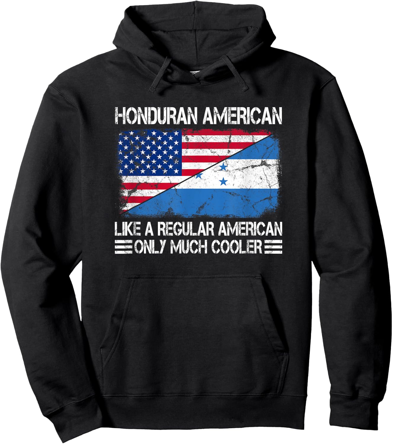 Honduran American Like a Regular American Half USA Flag Hoodie - Hoodie | Black