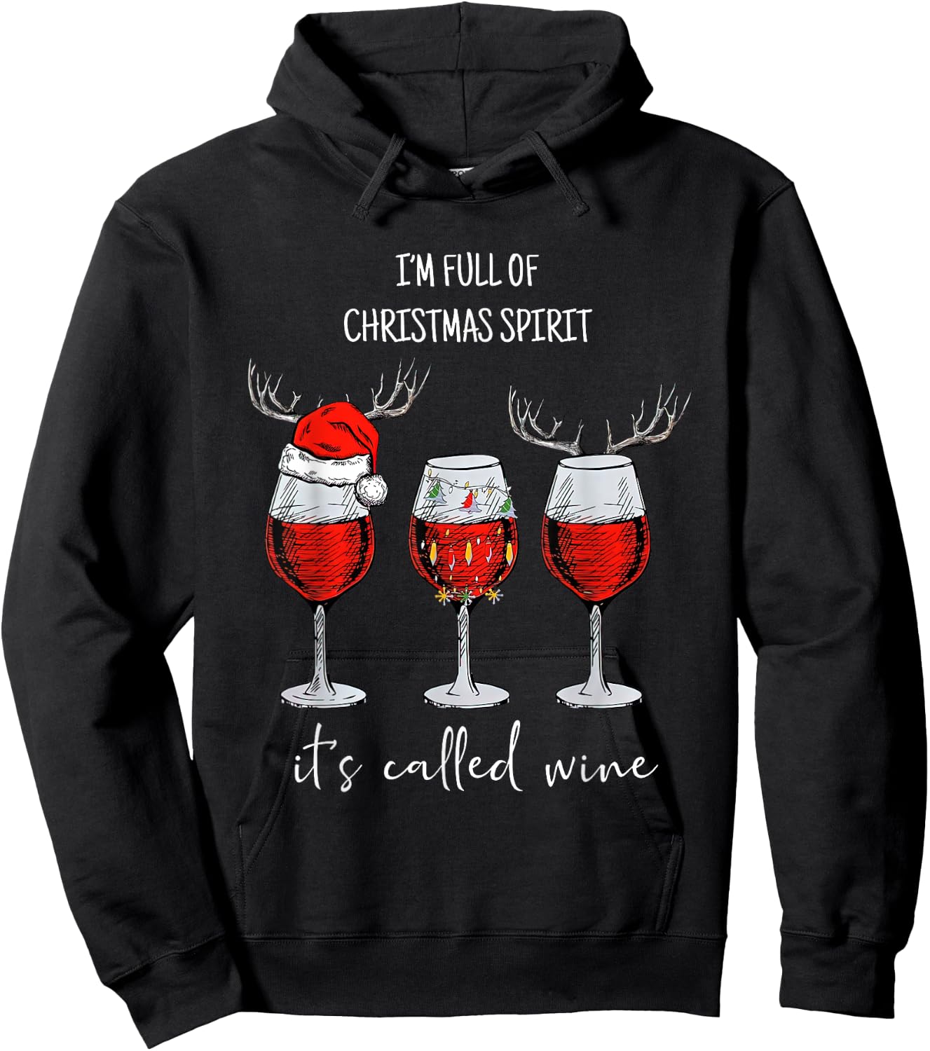 I'm Full Of Holiday Spirit It's Called Wine Christmas Hoodie - Hoodie | Black
