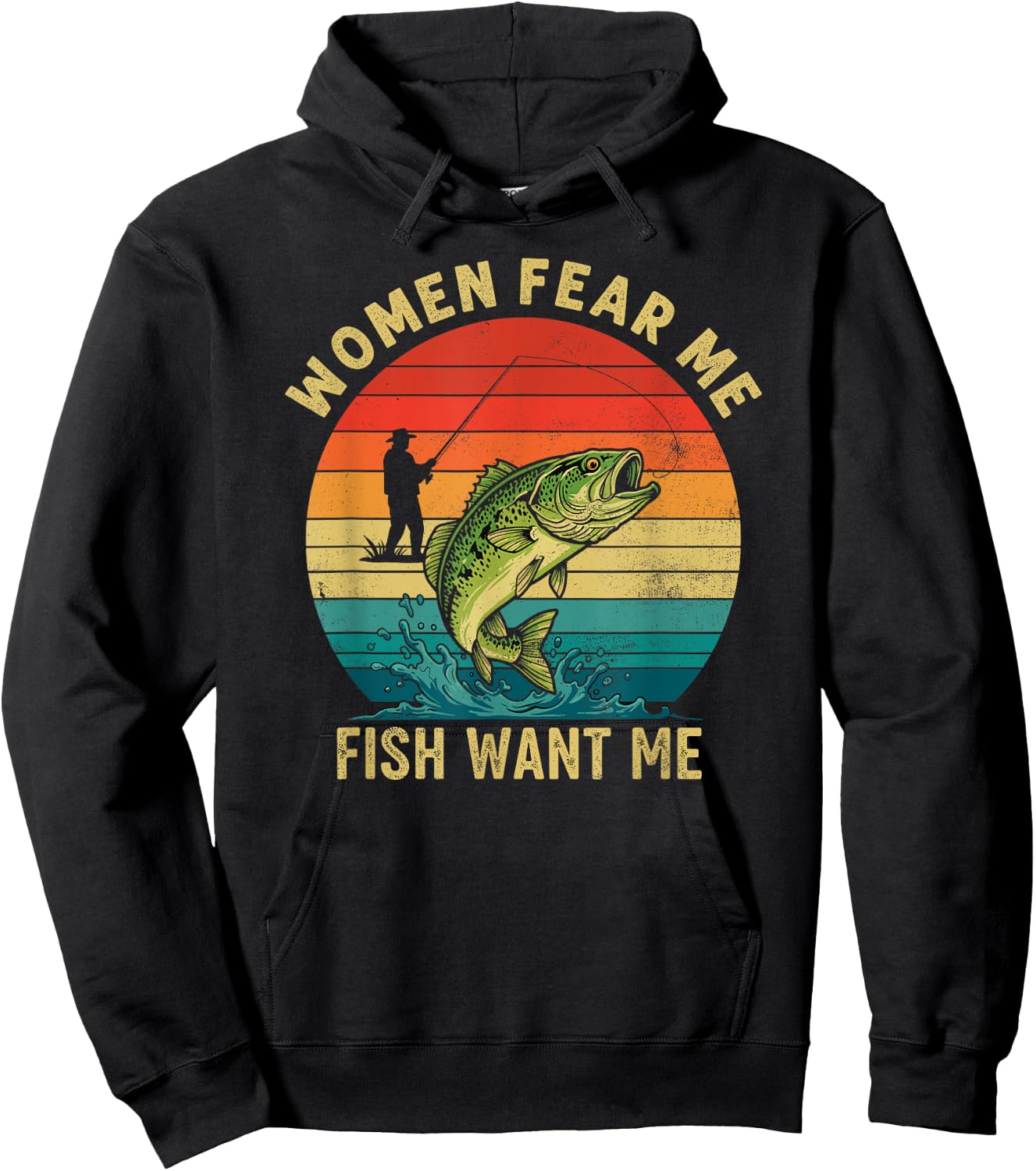 Women Fear Me Fish Want Me Fisherman Joke Bass Fishing Retro Hoodie - Hoodie | Black