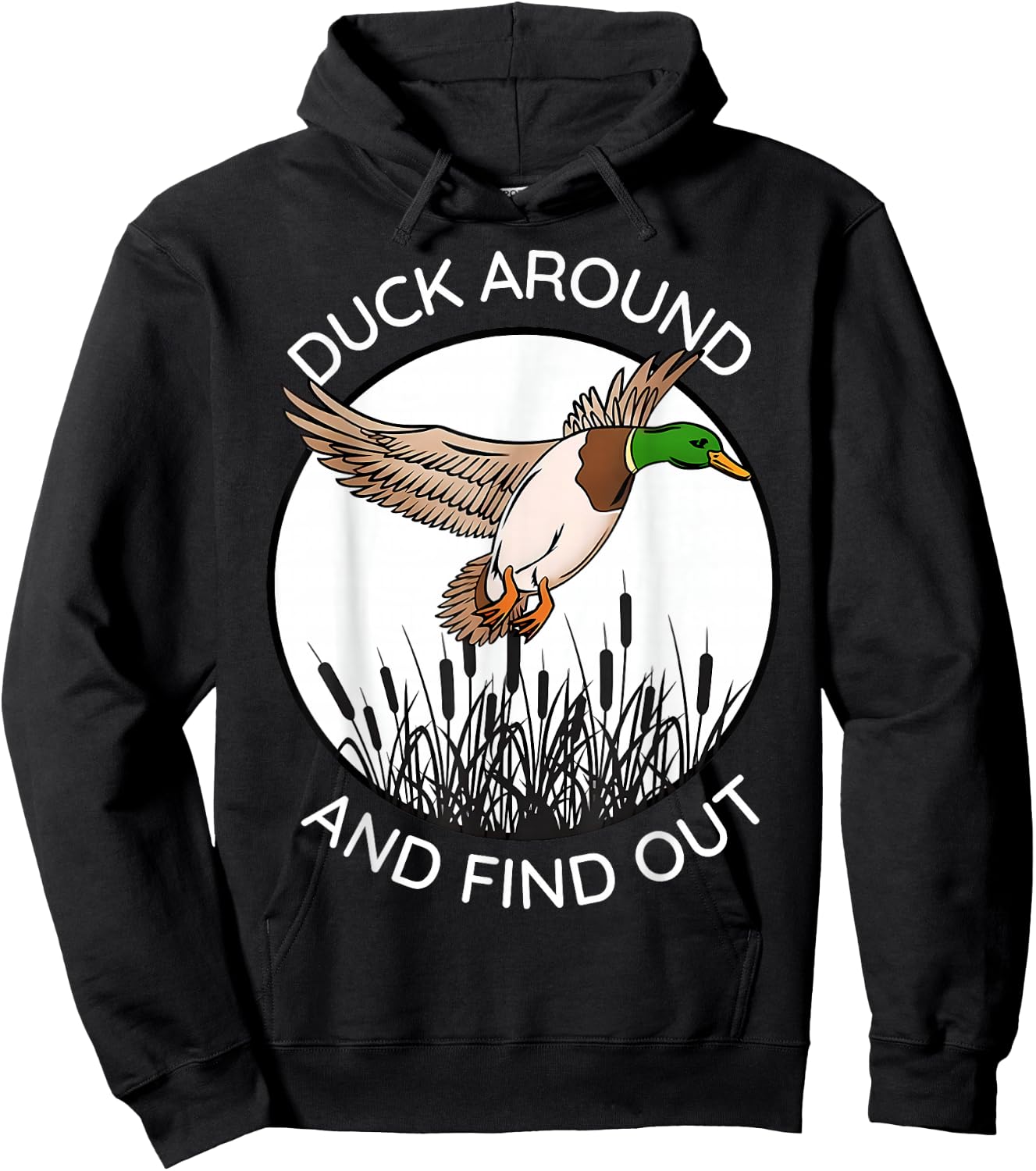 Duck Around And Find Out Funny Sarcastic Saying Hoodie - Hoodie | Black