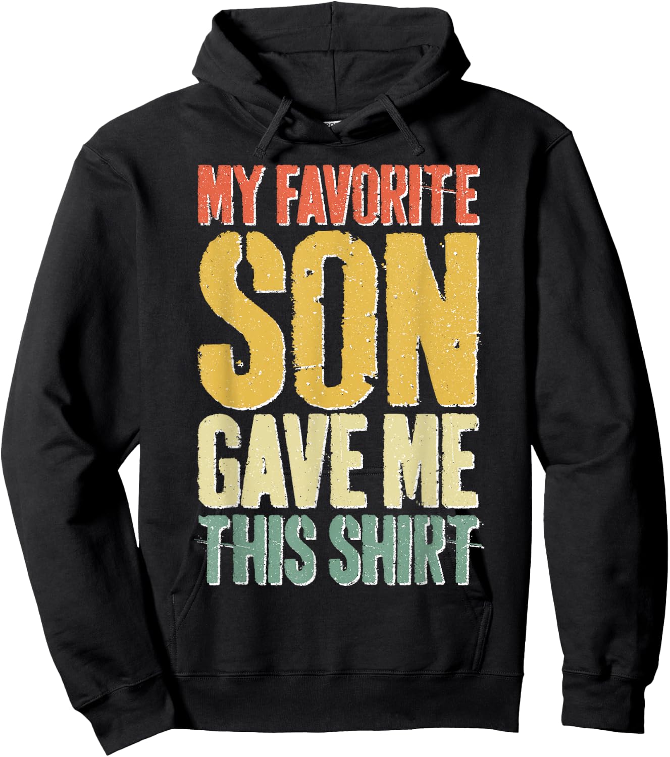 My Favorite Son Gave Me This Shirt Men Women Parents Hoodie - Hoodie | Black