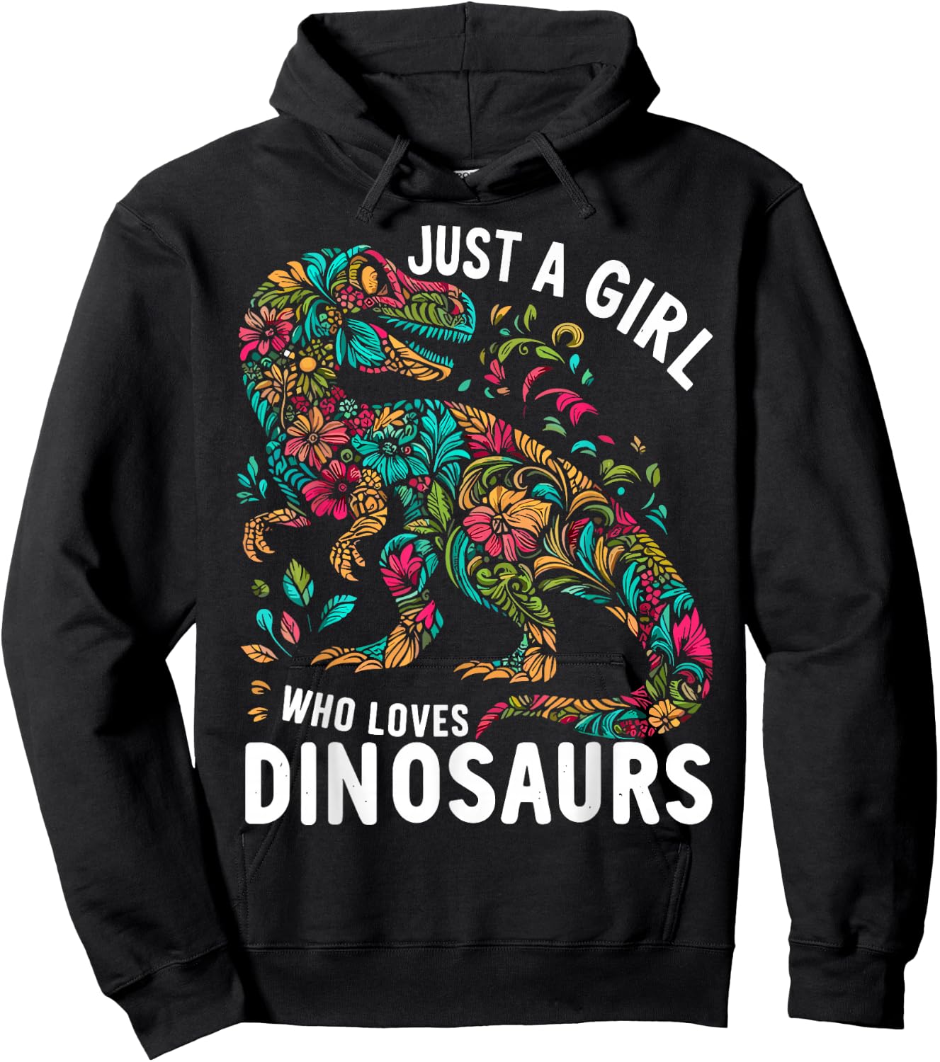 Cute Floral Just A Girl Who Loves Dinosaurs Hoodie - Hoodie | Black