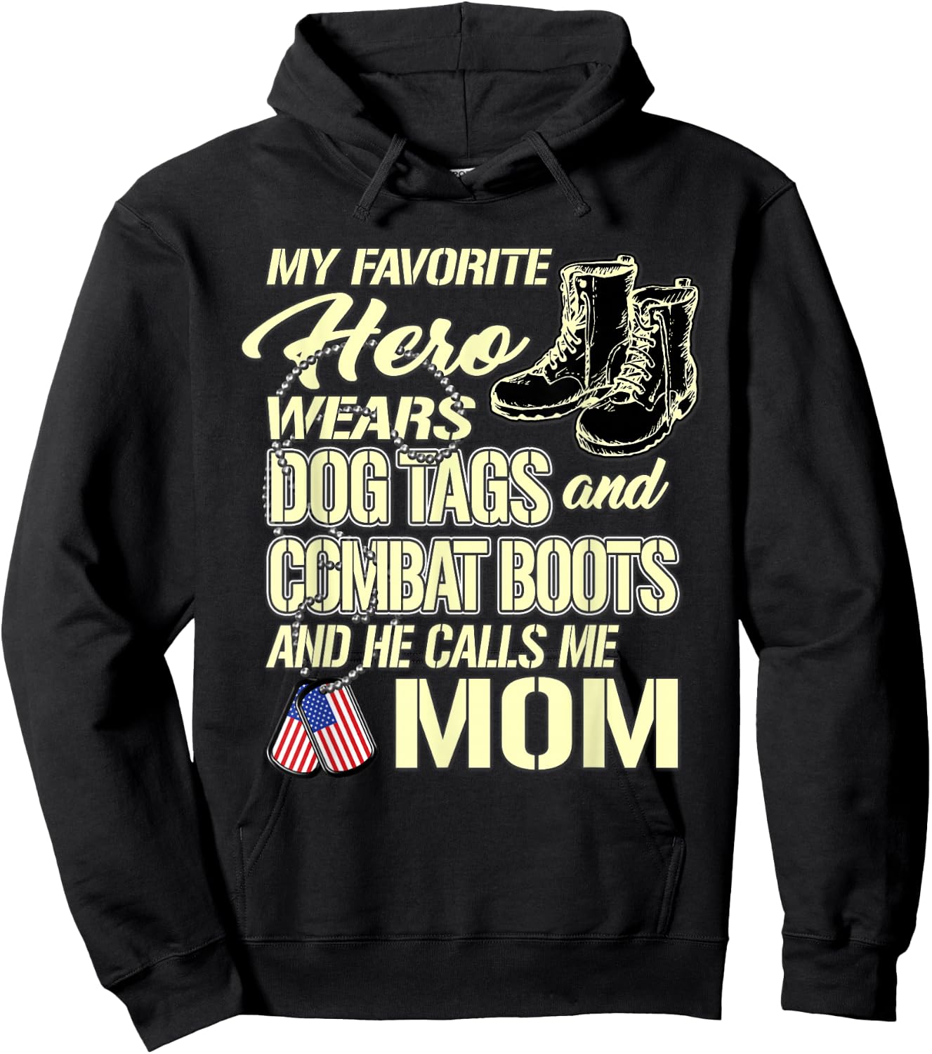 Hero Wears Dog Tags Combat Boots Proud Army Mom Mother Gift Hoodie - Hoodie | Black