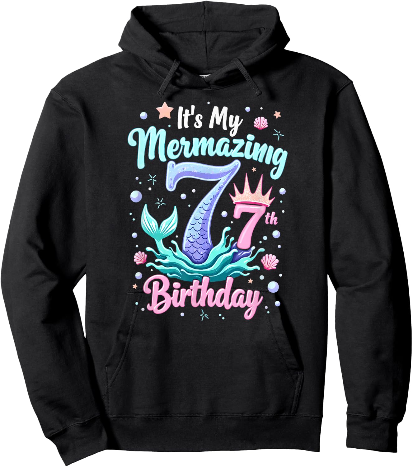 It's My Mermazing 7th Birthday Girl Mermaid Princess Hoodie - Hoodie | Black
