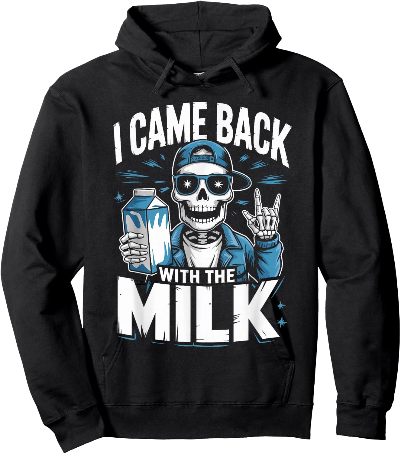 I Came Back with The Milk Papa Daddy Skeleton Dad Hoodie - Hoodie | Black