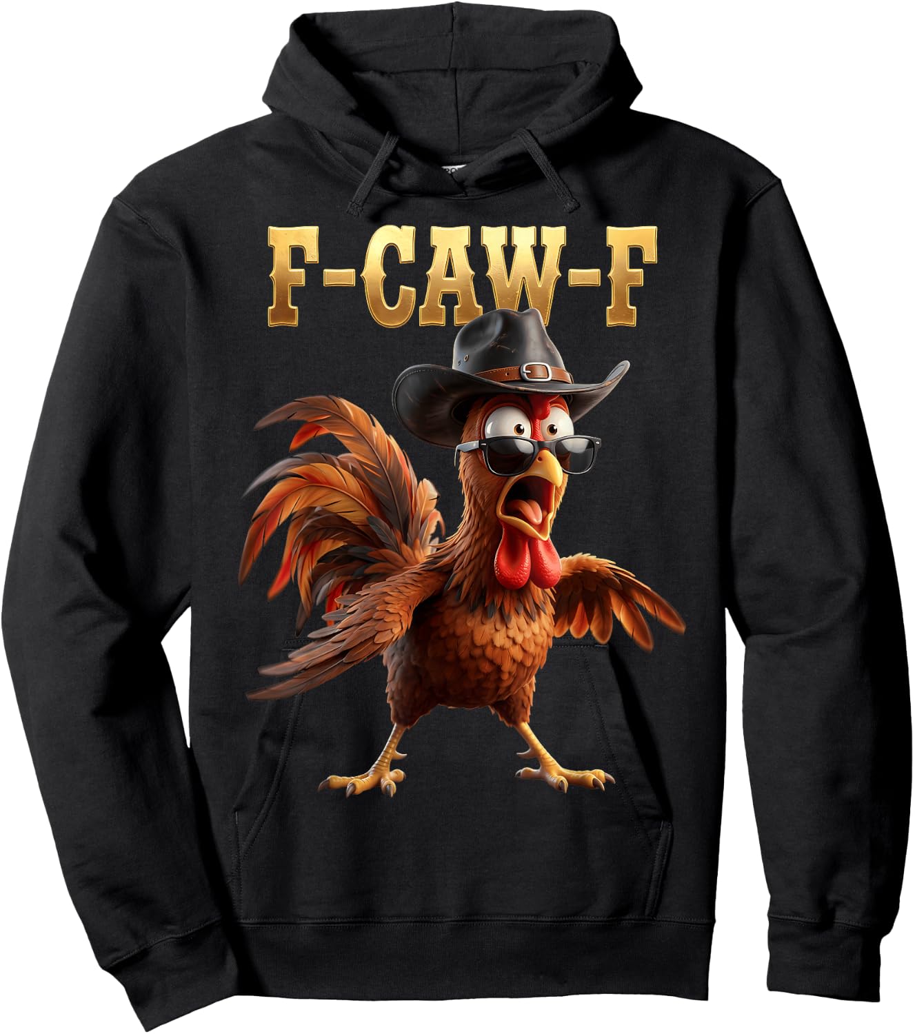 F Caw F Cowboy Rooster Meme Fawk Fcawf Funny Chicken Humor Hoodie - Hoodie | Black