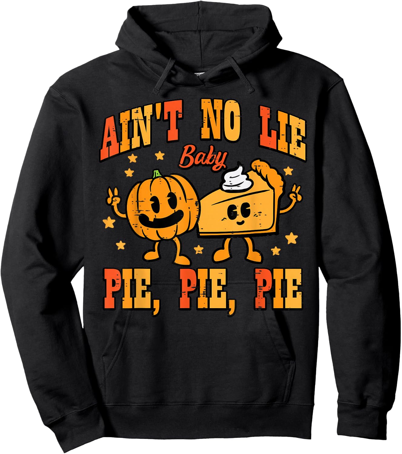 Thanksgiving Aint No Lie Baby Pie Retro Groovy Men Women Kid Hoodie - Hoodie | Black