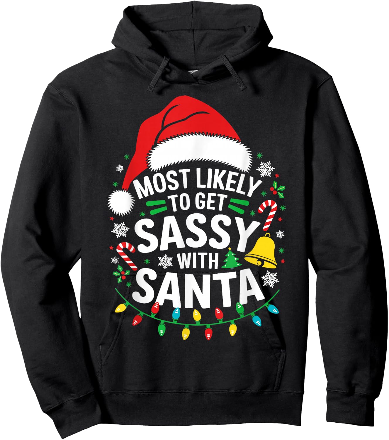 Most Likely To Get Sassy With Santa Shirt Family Christmas Hoodie - Hoodie | Black