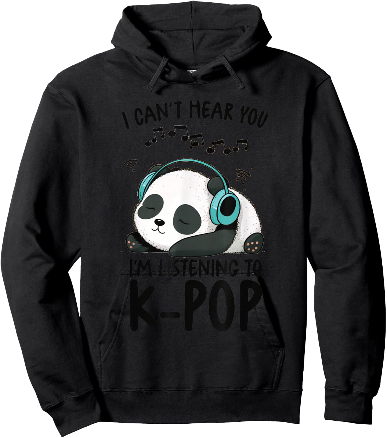 Ich kann dich nicht hören Ich höre K-Pop Merch Kpop Merchandise-Artikel Hoodie - Hoodie | Black
