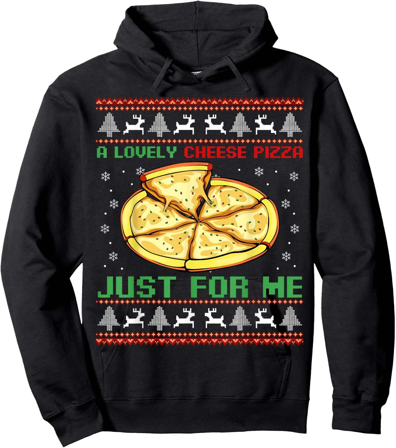 A Lovely Cheese Pizza Just For Me Christmas Tree Hoodie - Hoodie | Black