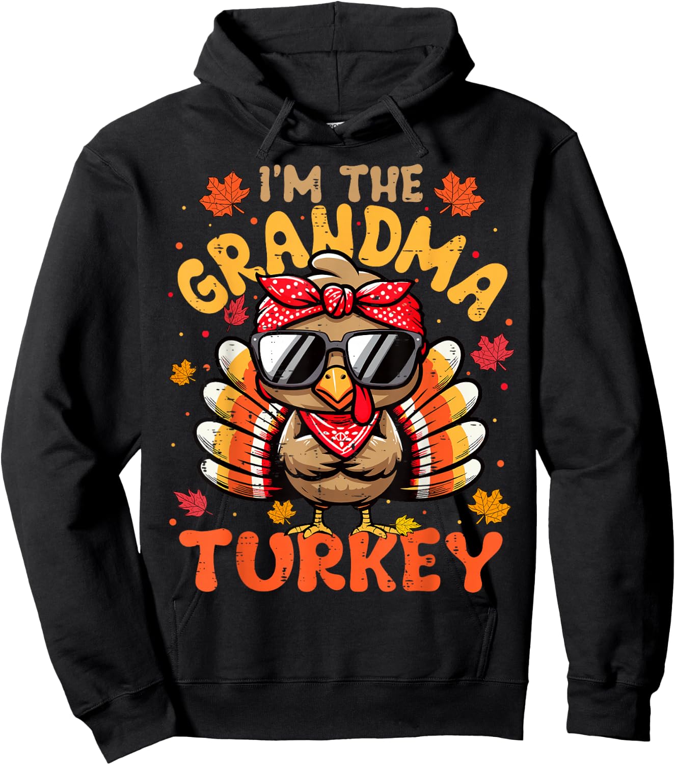 I'm the Grandma Turkey Matching 2024 Family Thanksgiving Hoodie - Hoodie | Black