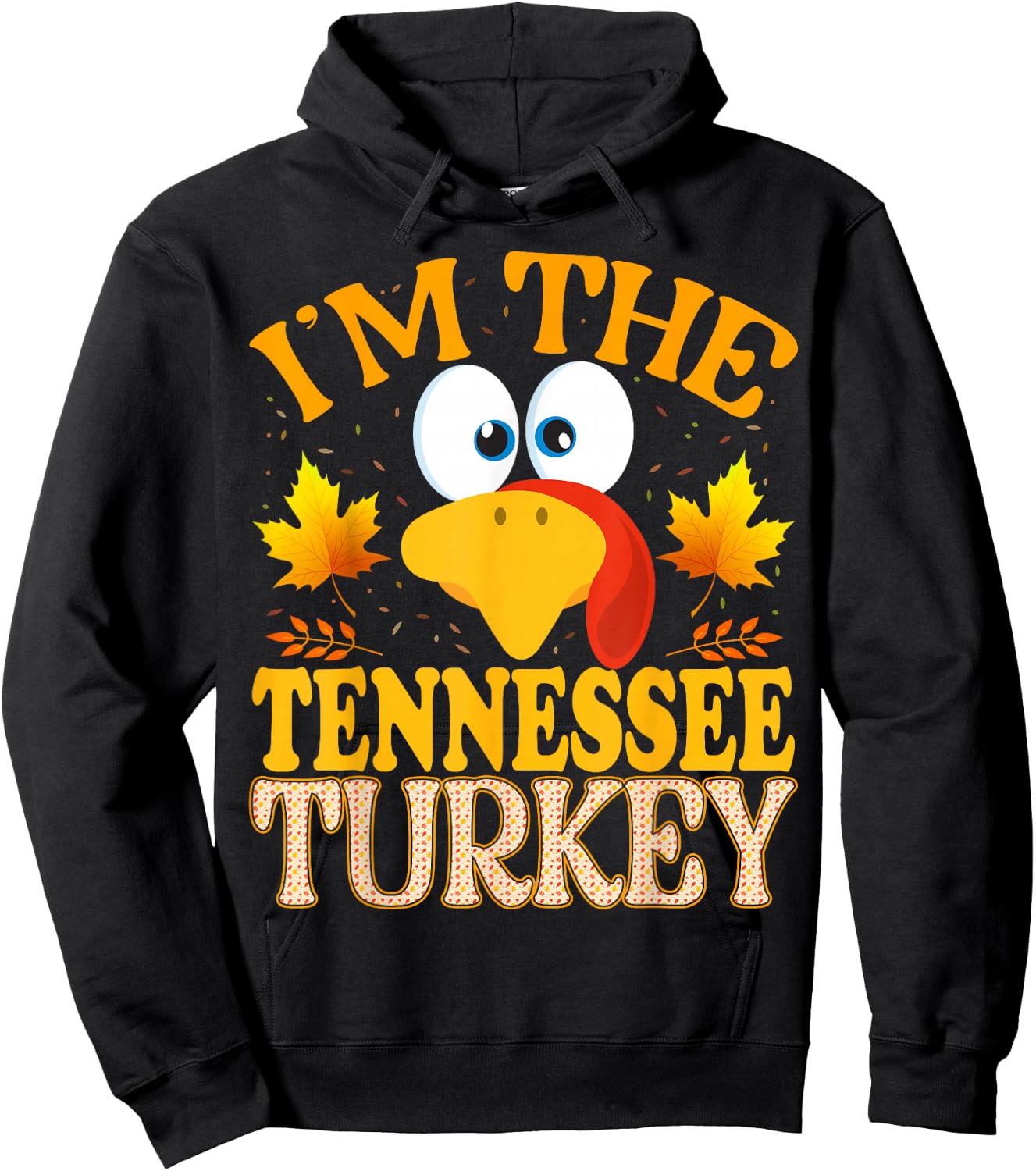 Thanksgiving I'm The Tennessee Turkey Matching Hoodie - Hoodie | Black