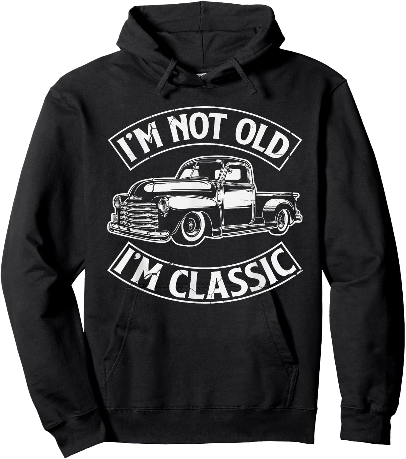 Funny I'm Not Old I'm Class Retro Vintage Pickup Trucks Hoodie - Hoodie | Black