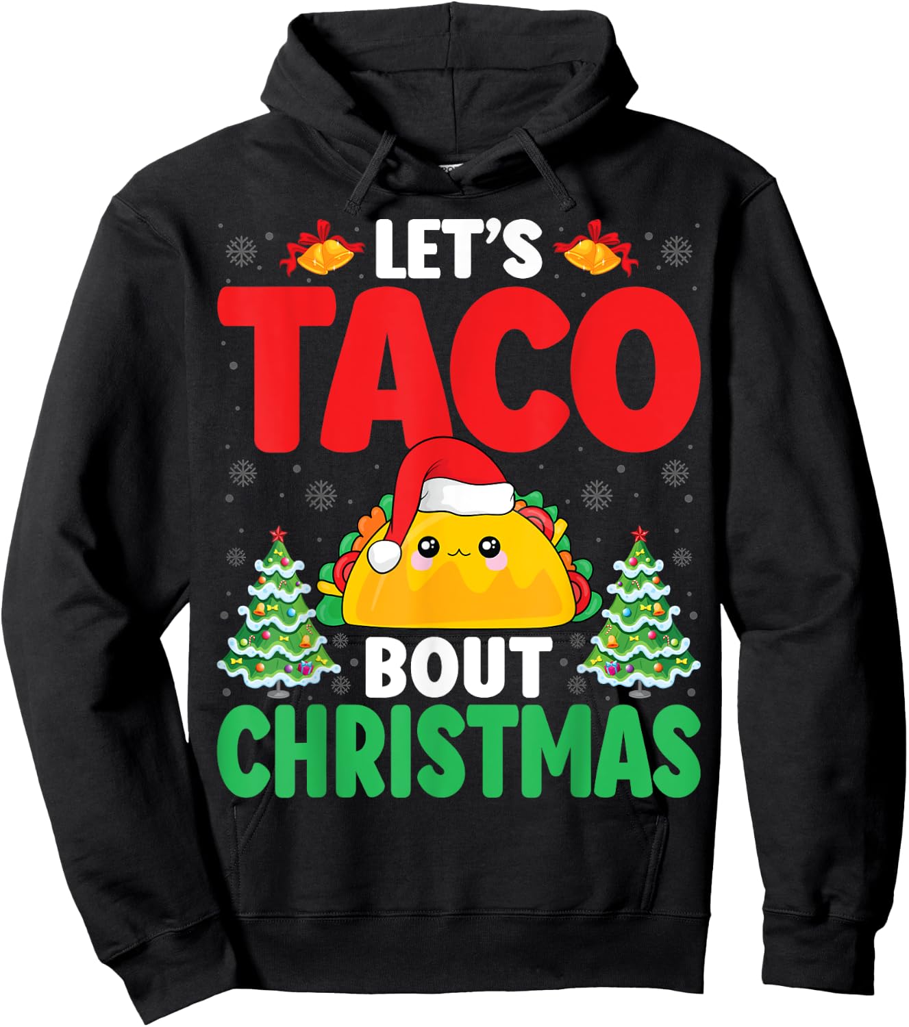 Let's Taco Bout Christmas Santa Hat Xmas Mexican Food Taco Hoodie - Hoodie | Black