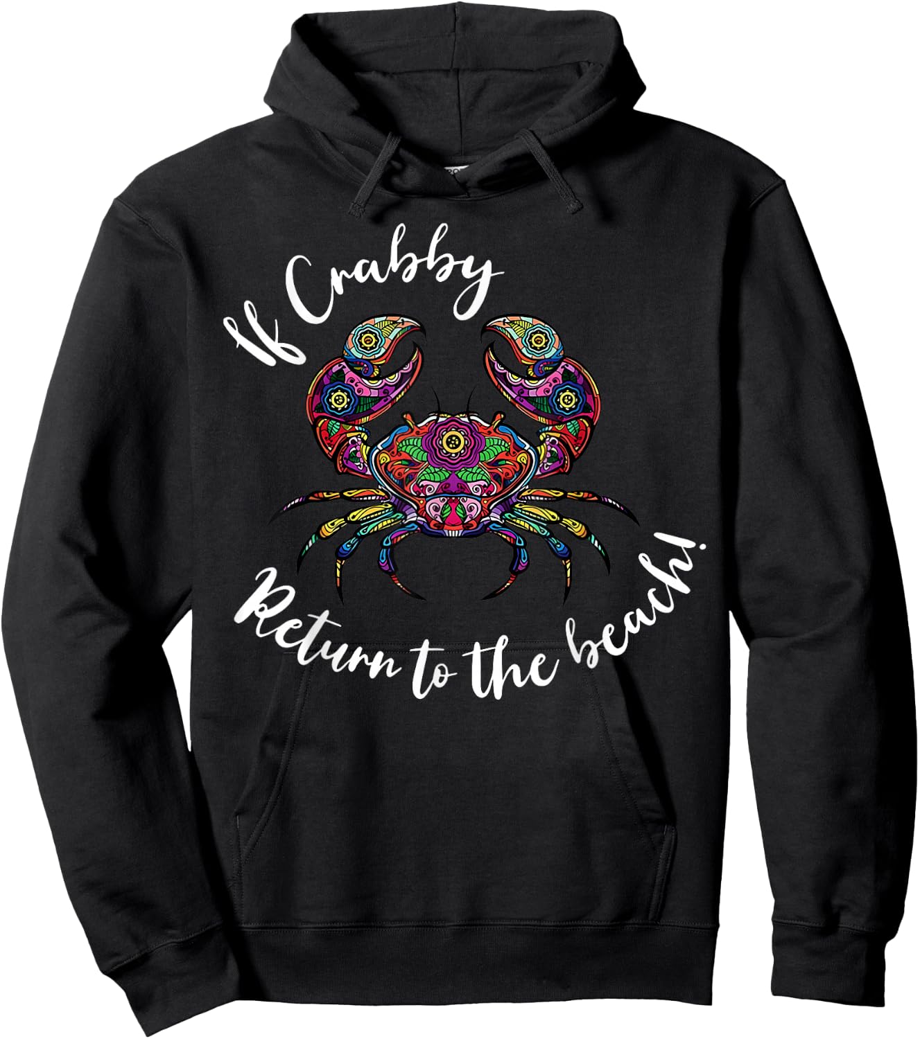 If Crabby Please Return To Beach Summer Break Graphic Hoodie - Hoodie | Black