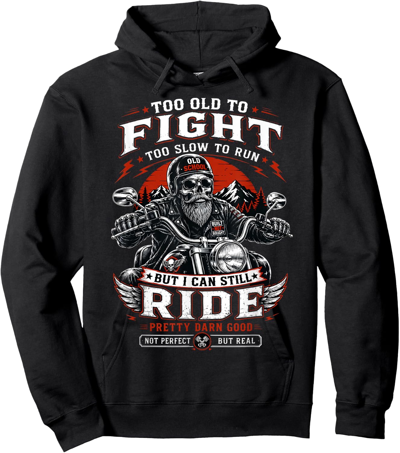 Too Old to Fight Too Slow to Run But I Can Still Ride Biker Hoodie - Hoodie | Black