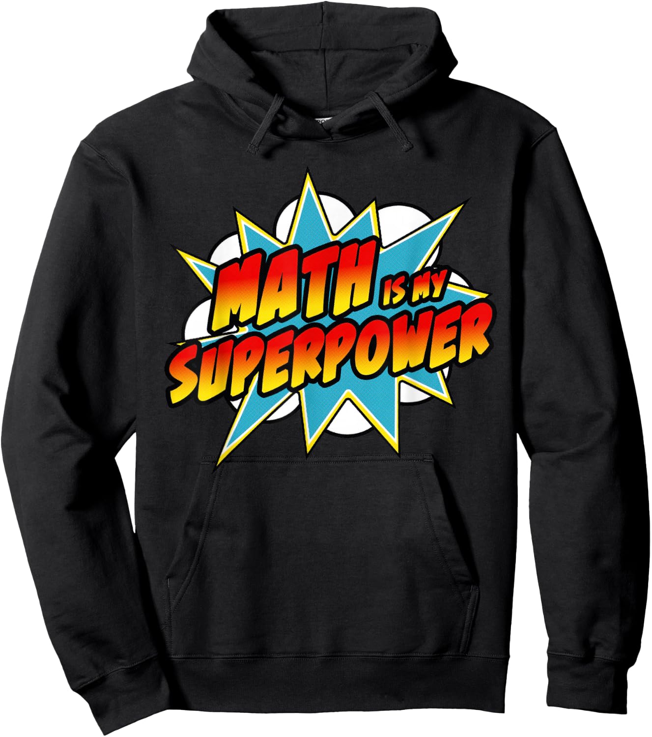 Math Is My Superpower | Superhero Comic Algebra Lover Hoodie - Hoodie | Black