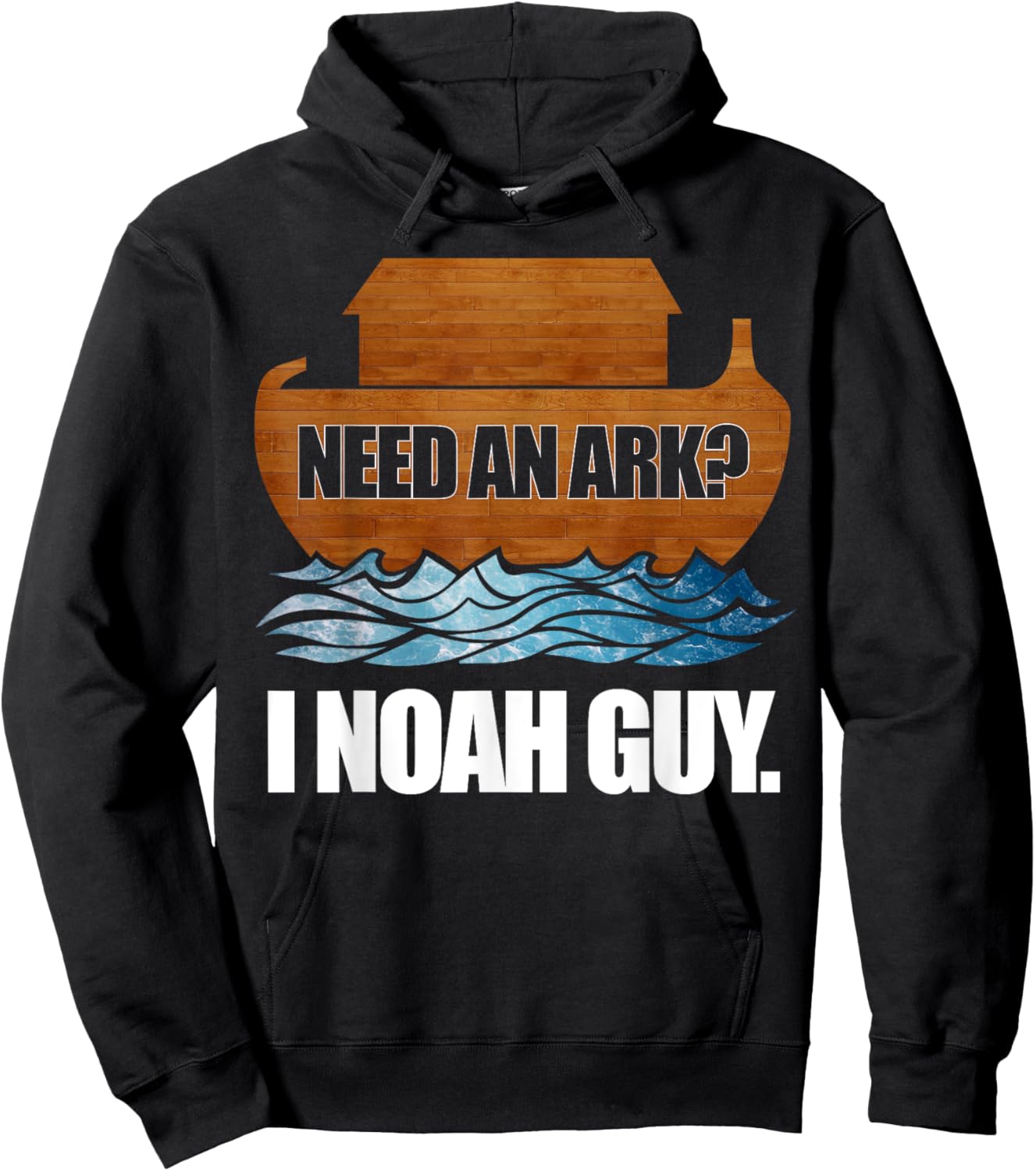 Need an Ark? I (Know A) Noah Guy - Noah's Ark Hoodie - Hoodie | Black