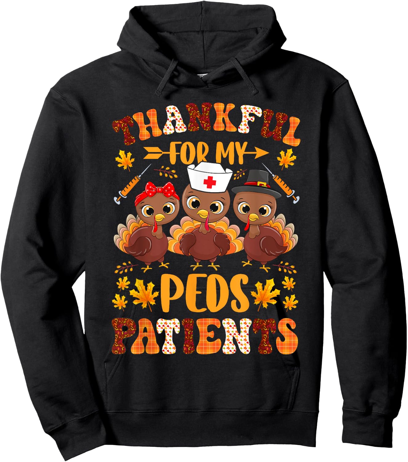 Thankful For My Peds Patients Thanksgiving Nurse Nursing RN Hoodie - Hoodie | Black