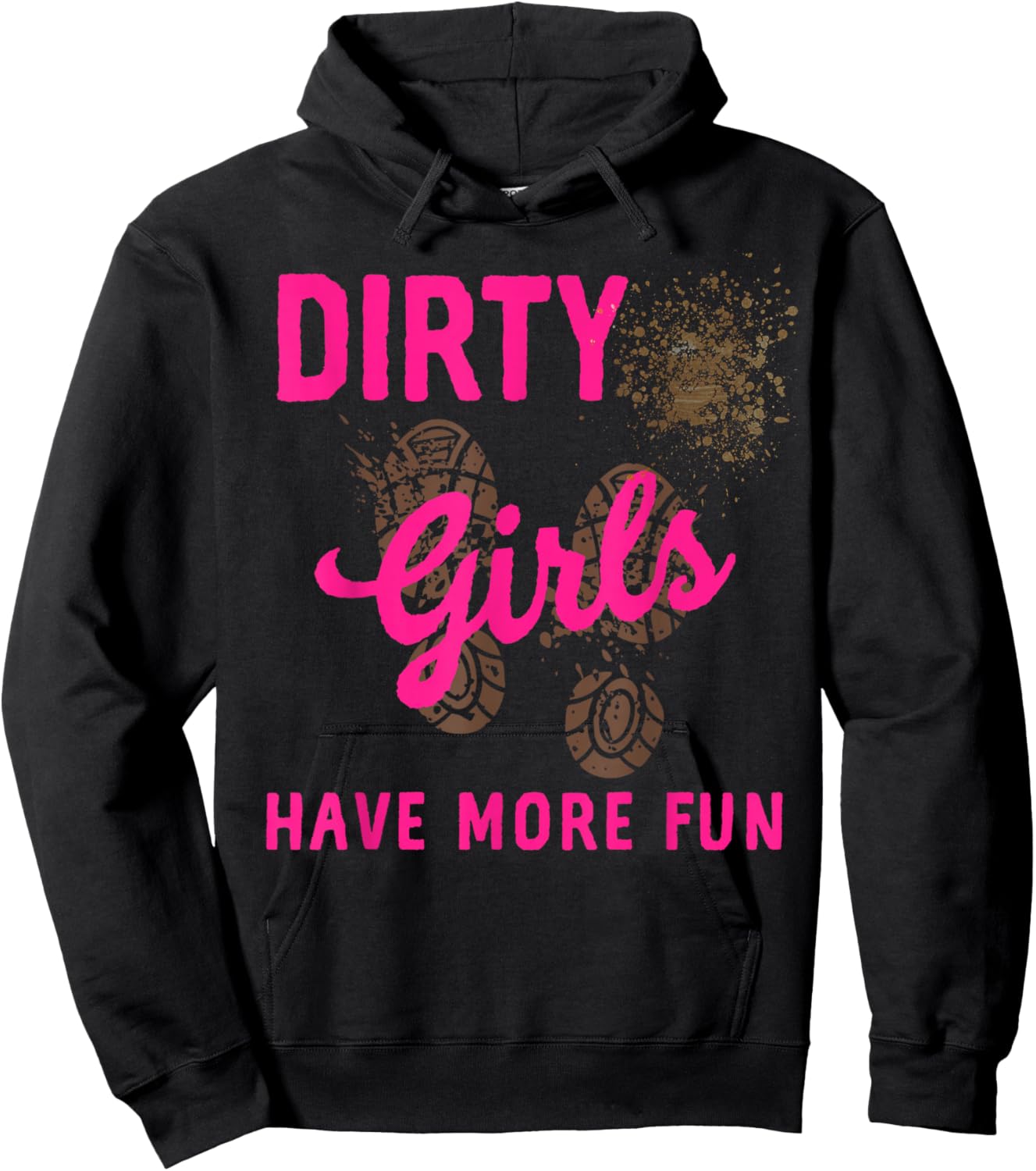 Mud Run Women Dirty Girls Runners Gone Muddy Running Race 5K Hoodie - Hoodie | Black