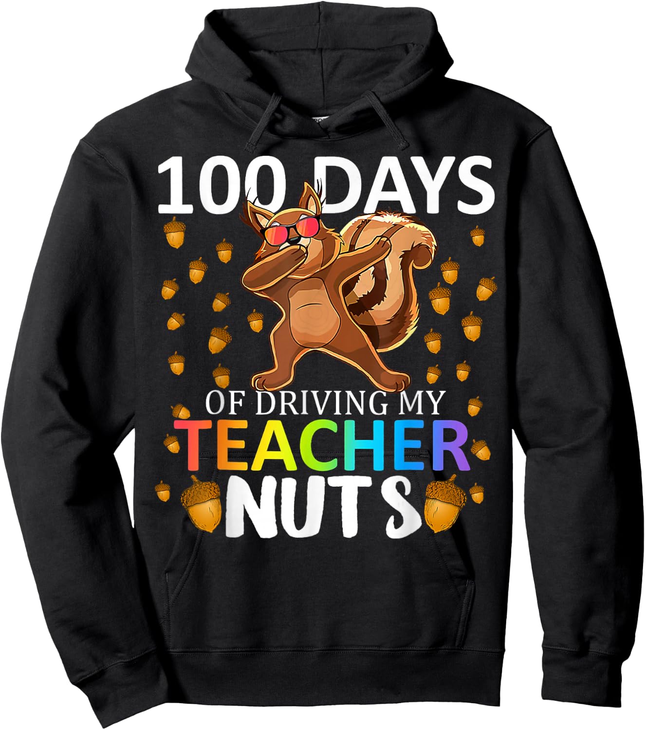 My Teacher Nuts 100 Days Of Driving 100th Day Of School Kids Hoodie - Hoodie | Black