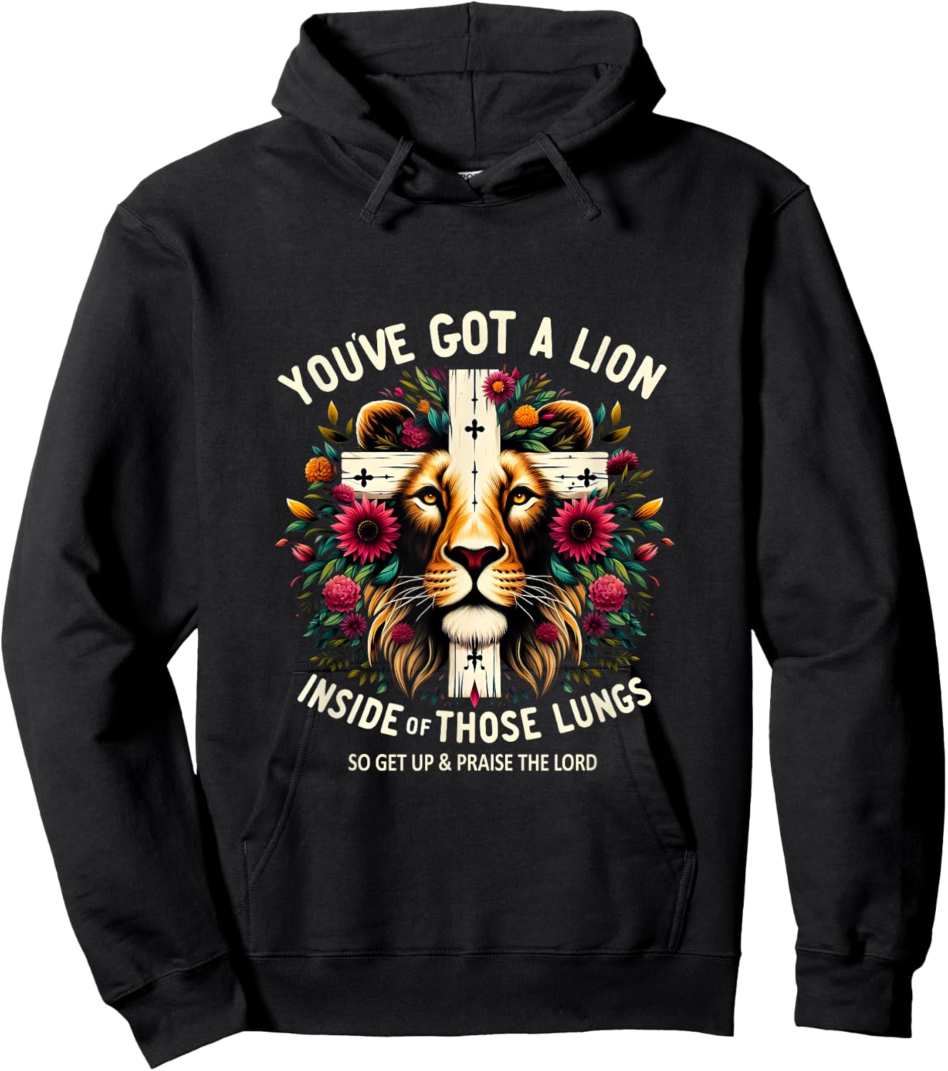 Flower Lion Jesus You've Got A Lion Inside Of Those Lungs Hoodie - Hoodie | Black