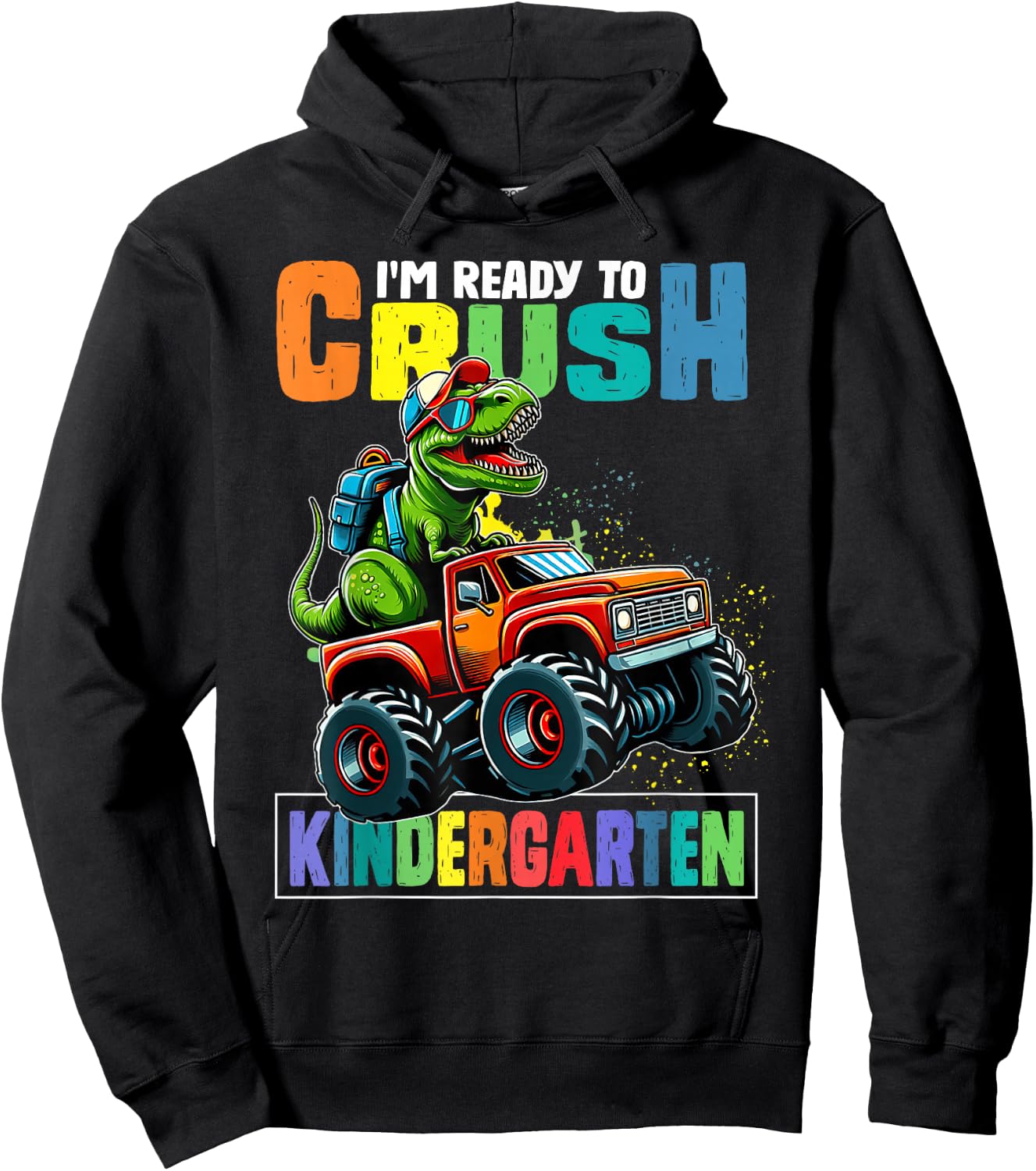 I'm Ready To Crush Kindergarten First Day Of School Boys Hoodie - Hoodie | Black