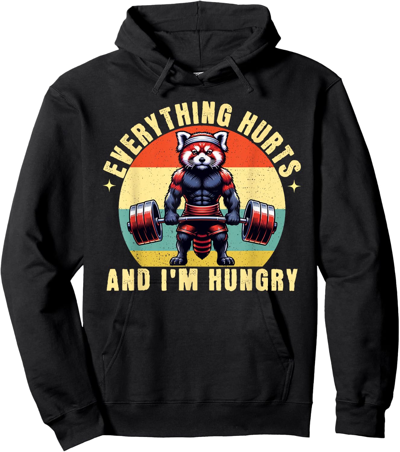 Everything Hurts And I'm Hungry Red Panda Gym Weightlifting Hoodie - Hoodie | Black