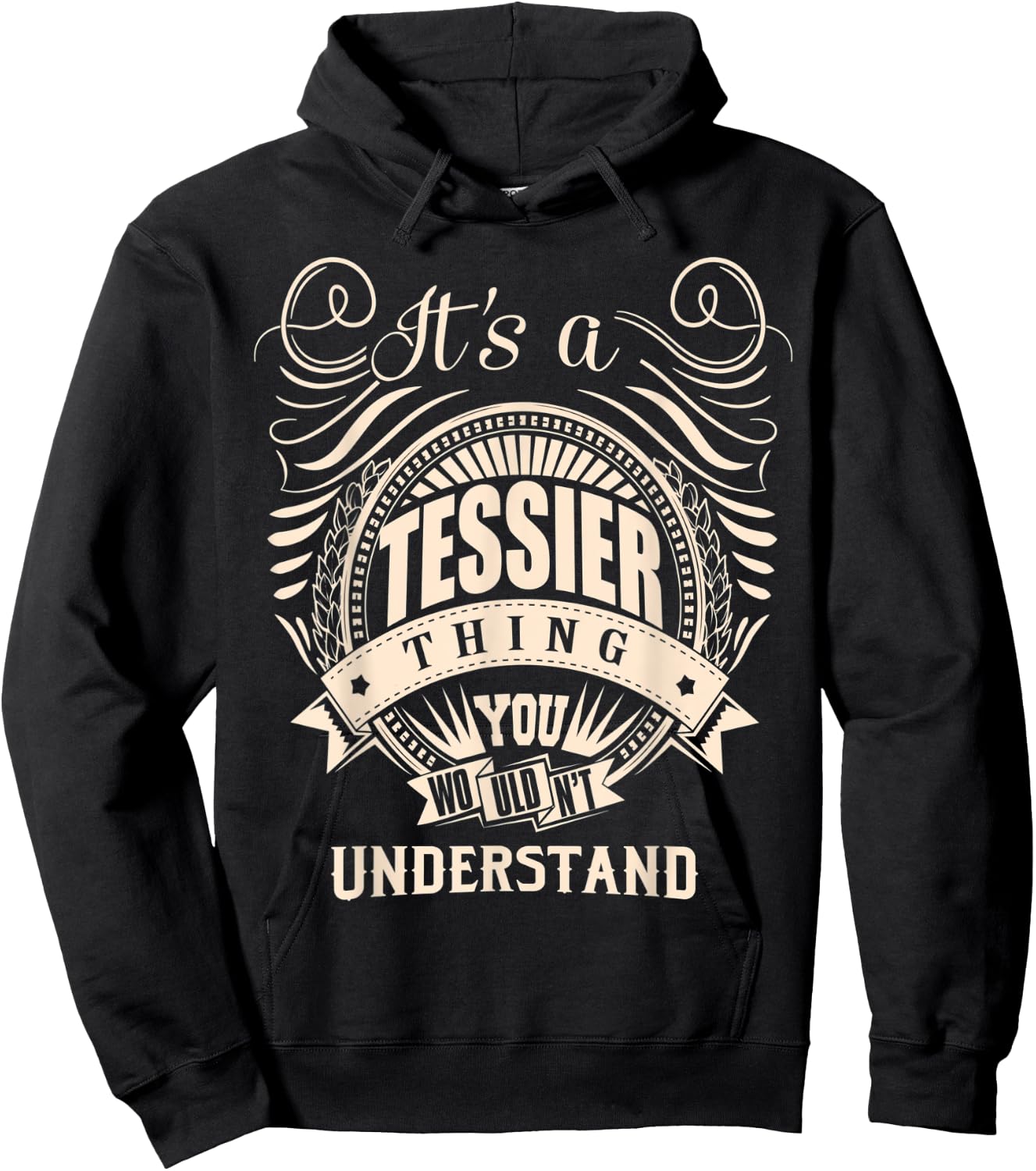 It's a TESSIER thing you wouldn't understand Gifts Hoodie - Hoodie | Black