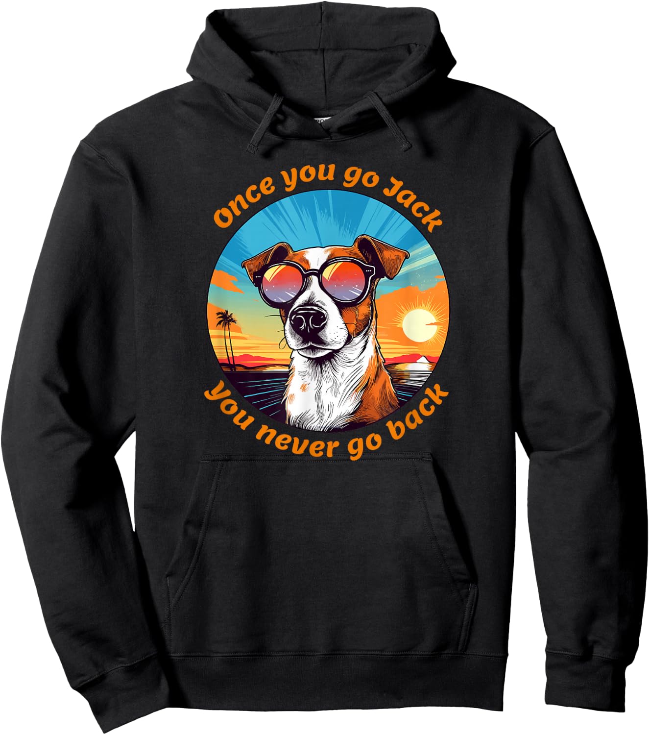 Once you go Jack you never go back funny Jack Russell Lovers Hoodie - Hoodie | Black