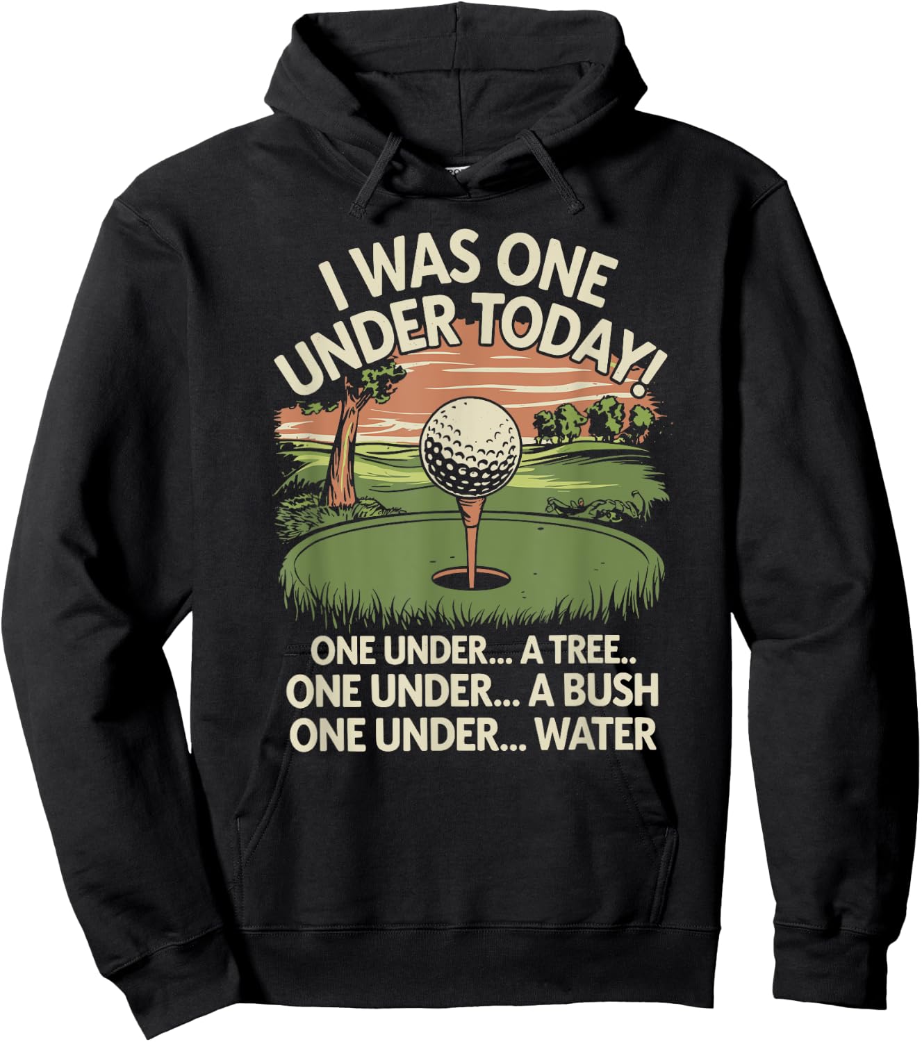 I Was One Under Today funny Golf Lover Golfer Golfing Hoodie - Hoodie | Black